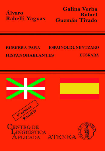 EUSKERA PARA HISPANOHABLANTES/ESPAINOLDUNENTZA EUSKARA                   2ª edición REVISADA